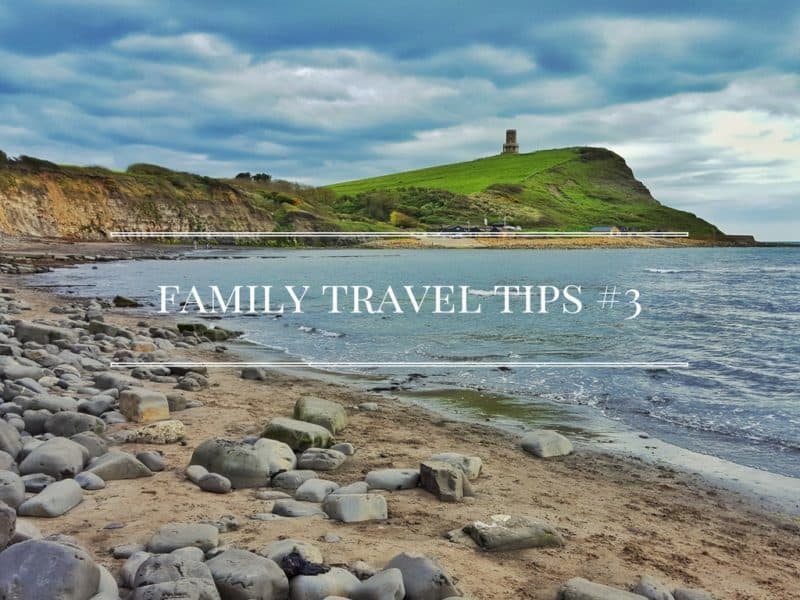 Family Travel Tips #3