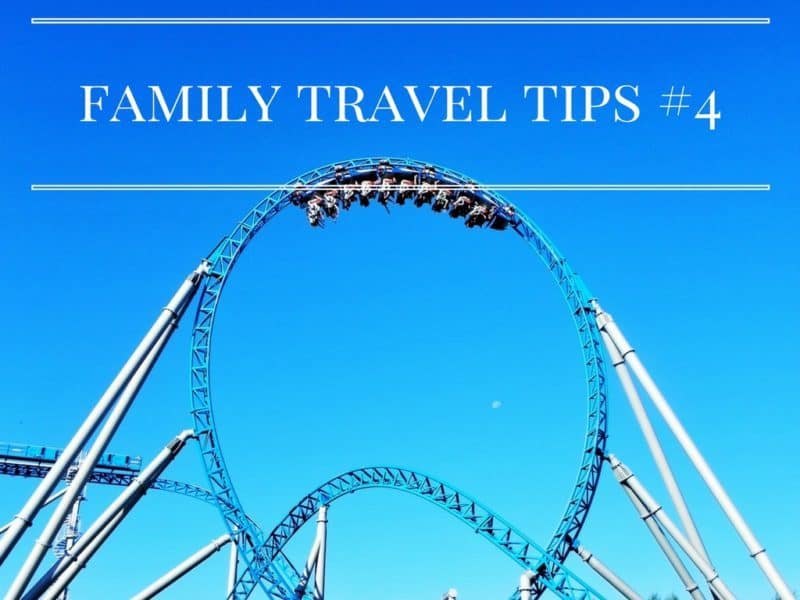 Family Travel Tips #4
