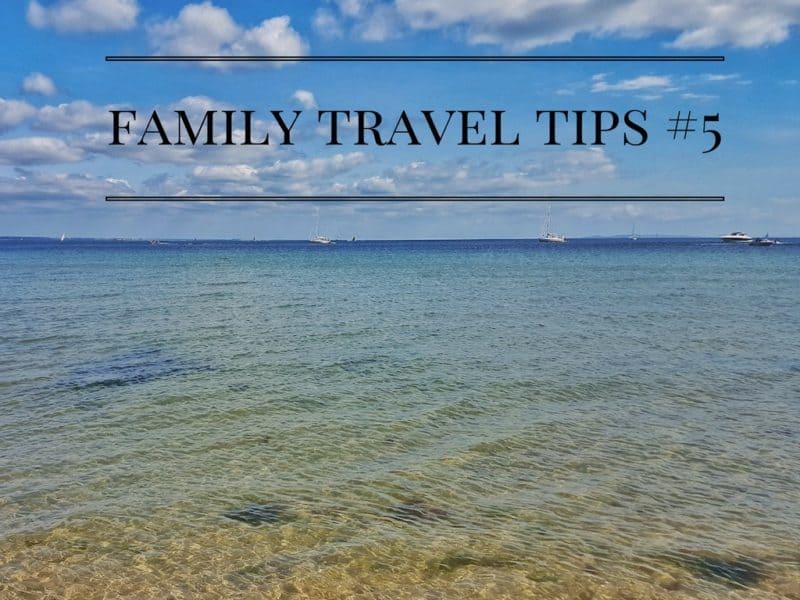 Family travel tips #5