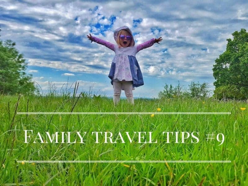 Family Travel Tips #9