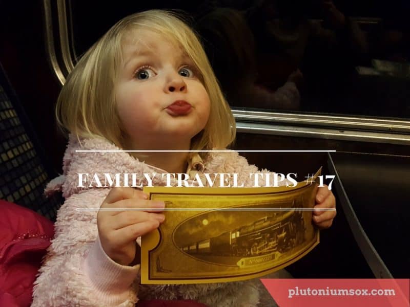 Family travel tips #17