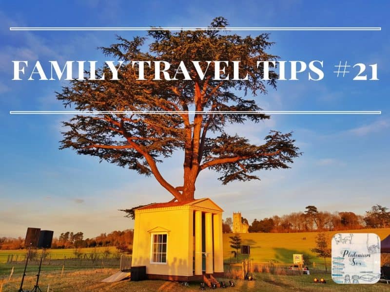 Family travel tips #21
