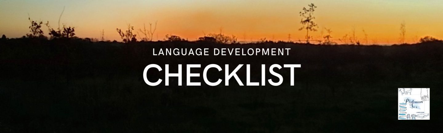 Text image: Language Development Checklist Background sunset image with black foreground and sunset at top of picture. 